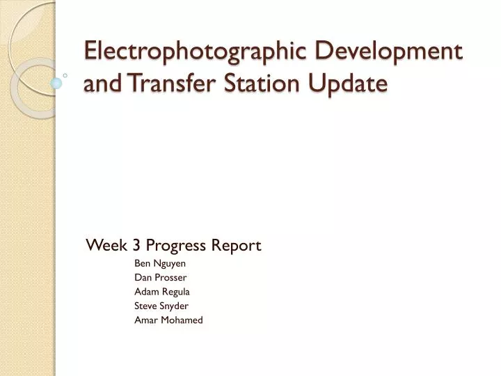 electrophotographic development and transfer station update