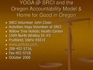 YOGA @ SRCI and the Oregon Accountability Model &amp; Home for Good in Oregon