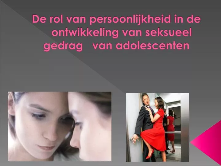 de rol van persoonlijkheid in de ontwikkeling van seksueel gedrag van adolescenten