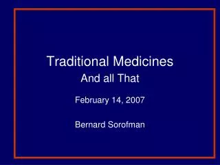 Traditional Medicines And all That