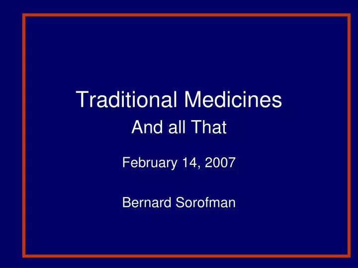 traditional medicines and all that