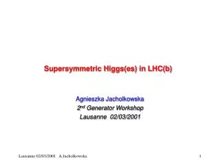 Supersymmetric Higgs(es) in LHC(b)