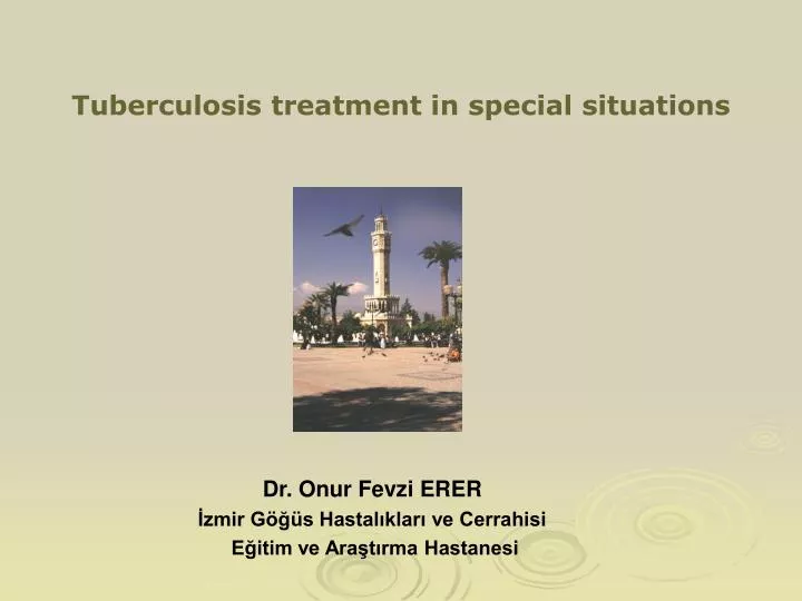tuberculosis treatment in special situations