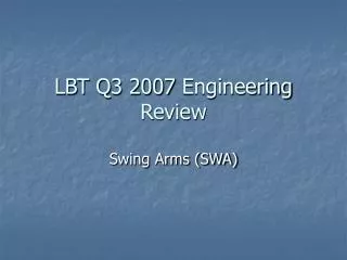 LBT Q3 2007 Engineering Review