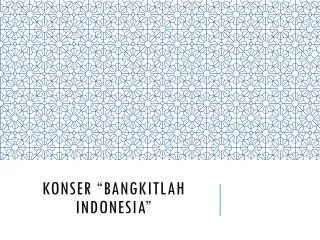 Konser “bangkitlah indonesia”