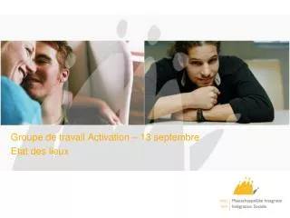 groupe de travail activation 13 septembre etat des lieux