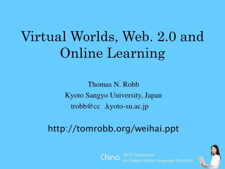 virtual worlds web 2 0 and online learning