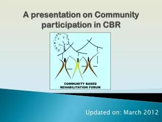 A presentation on Community participation in CBR