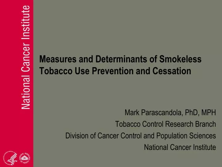 measures and determinants of smokeless tobacco use prevention and cessation