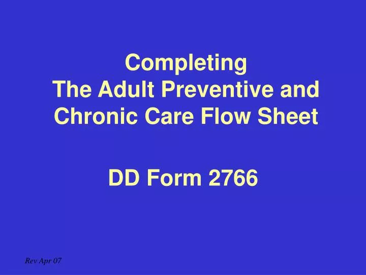 completing the adult preventive and chronic care flow sheet