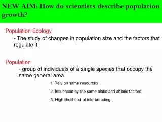 NEW AIM: How do scientists describe population growth?