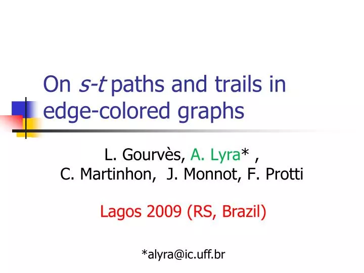 on s t paths and trails in edge colored graphs