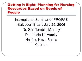 Getting it Right: Planning for Nursing Resources Based on Needs of People