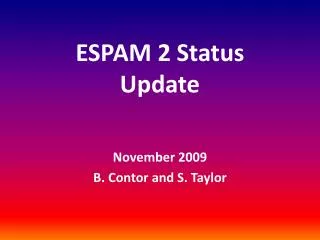 ESPAM 2 Status Update