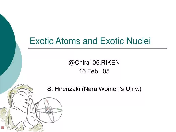 exotic atoms and exotic nuclei
