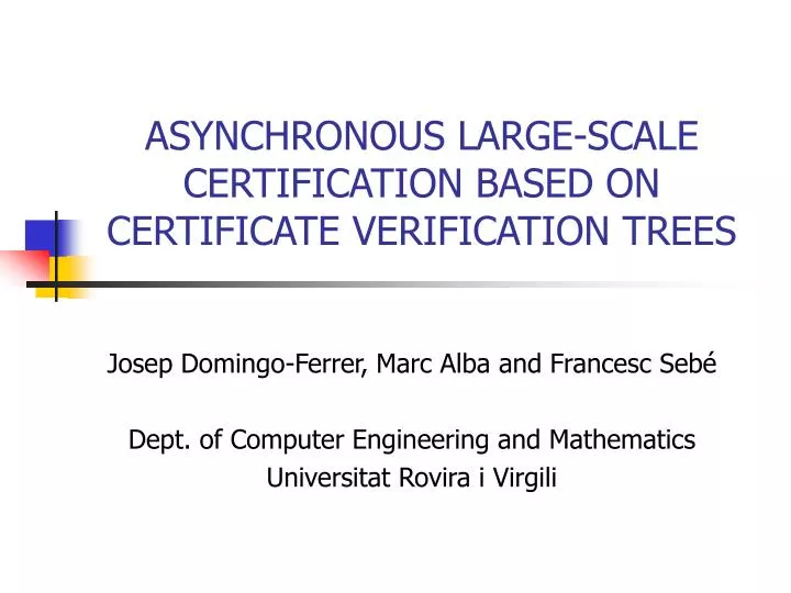 asynchronous large scale certification based on certificate verification trees