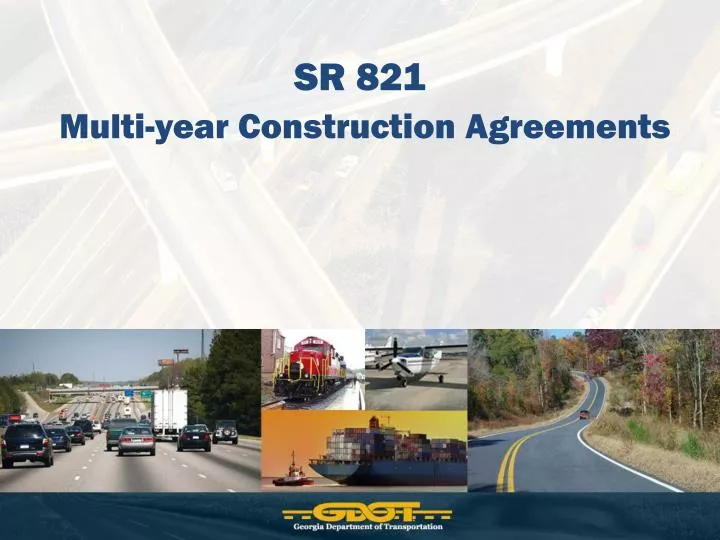 sr 821 multi year construction agreements