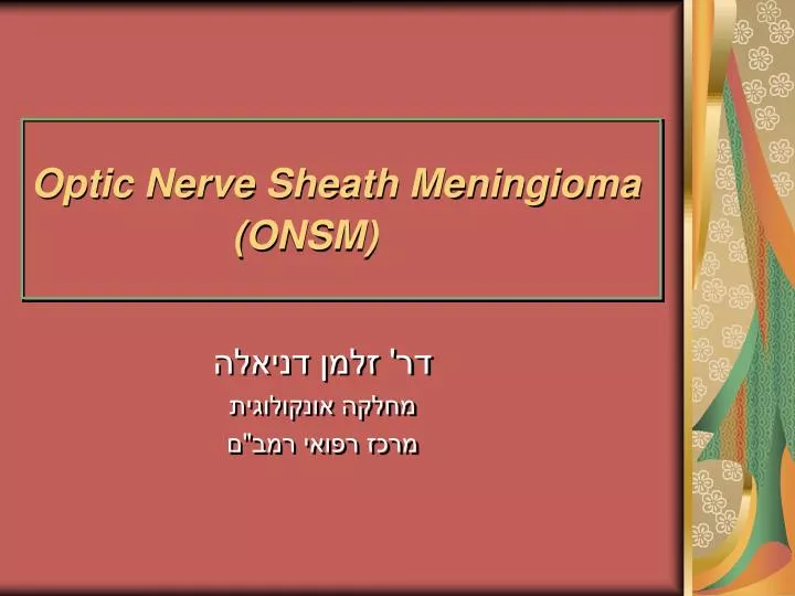 optic nerve sheath meningioma onsm