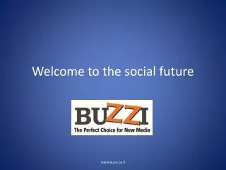 Welcome to the social future