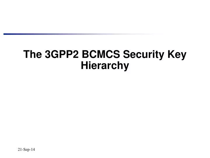 the 3gpp2 bcmcs security key hierarchy