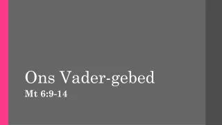 ons vader gebed