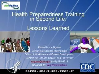 Health Preparedness Training in Second Life: Lessons Learned