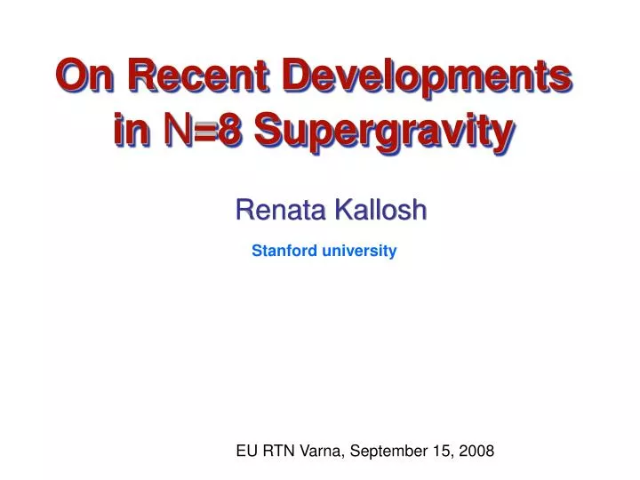 on recent developments in n 8 supergravity