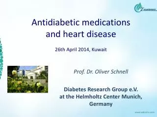 Antidiabetic medications and heart disease 26th April 2014, Kuwait