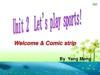 Unit 2 Let's play sports!