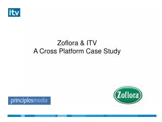 Zoflora &amp; ITV A Cross Platform Case Study