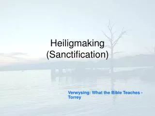 heiligmaking sanctification