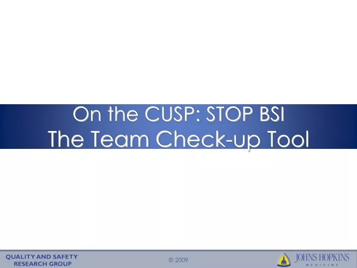 on the cusp stop bsi the team check up tool