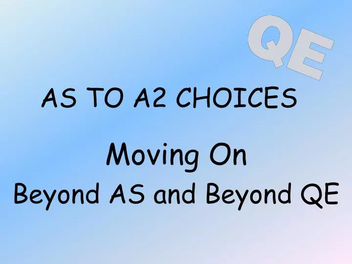 as to a2 choices