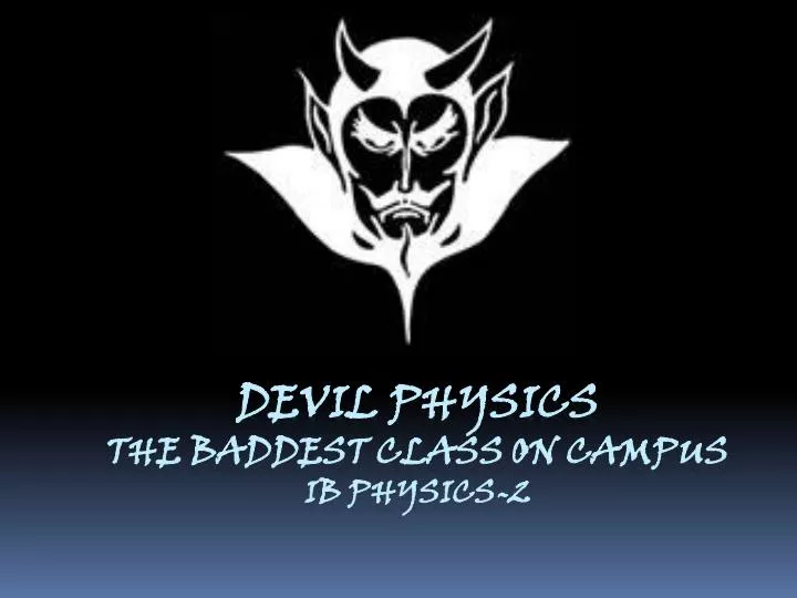 devil physics the baddest class on campus ib physics 2