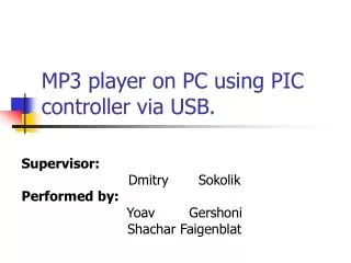 MP3 player on PC using PIC controller via USB.