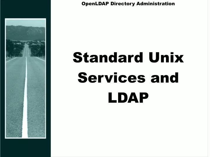 openldap directory administration standard unix services and ldap