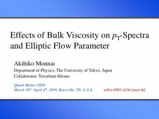 Effects of Bulk Viscosity on p T -Spectra and Elliptic Flow Parameter