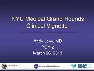 NYU Medical Grand Rounds Clinical Vignette