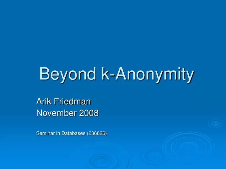 beyond k anonymity