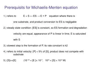 Prerequisits for Michaelis-Menten equation