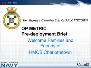 OP METRIC Pre-deployment Brief