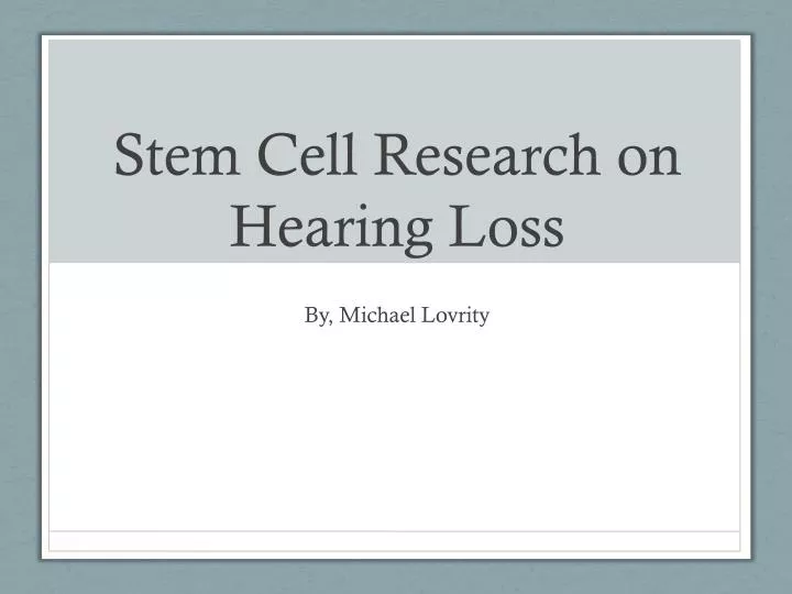 stem cell research on hearing loss