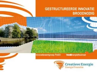 gestructureerde innovatie broodnodig