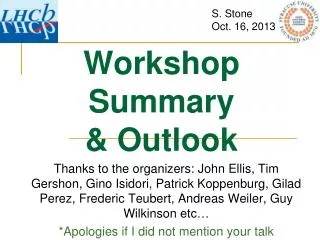 Workshop Summary &amp; Outlook
