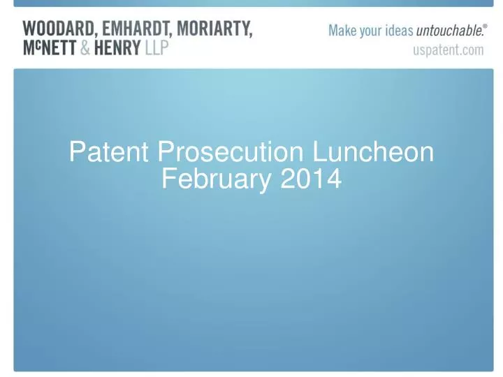 patent prosecution luncheon february 2014