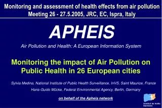 APHEIS Air Pollution and Health: A European Information System
