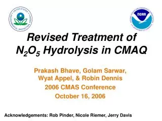 Revised Treatment of N 2 O 5 Hydrolysis in CMAQ