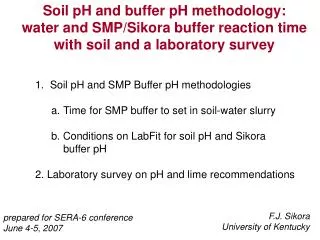 1. Soil pH and SMP Buffer pH methodologies Time for SMP buffer to set in soil-water slurry