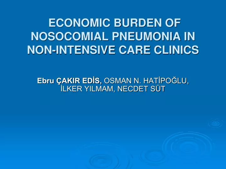 economic burden of nosocomial pneumonia in non intensive care clinics