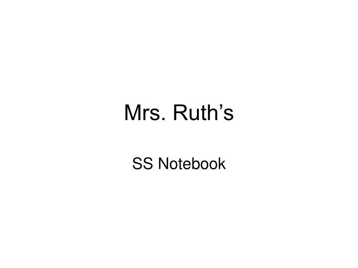 mrs ruth s